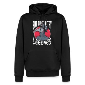 Doktor Arzt Sprüche Blutegel Therapie Seuchenarzt - Männer Premium Bio Hoodie - Schwarz - Vorne - Nico (187cm)