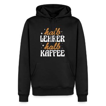 Halb Lehrer Halb Kaffee Shirt Geschenk - Männer Premium Bio Hoodie - Schwarz - Vorne - Nico (187cm)