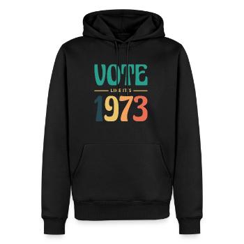 Votez comme si c’était 1973 Shirt Roevember - Sweat à capuche Premium bio Homme - noir - Devant - Nico (187cm)