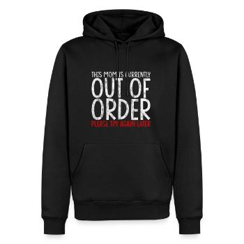 This mom is currently out of order 3 - Men’s Premium Organic Hoodie - black - Front - Nico (187cm)