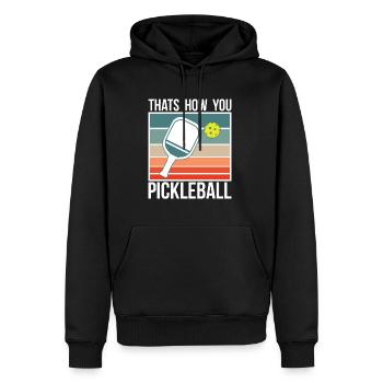 Thats How You Pickleball Shirt Gift - Men’s Premium Organic Hoodie - black - Front - Nico (187cm)
