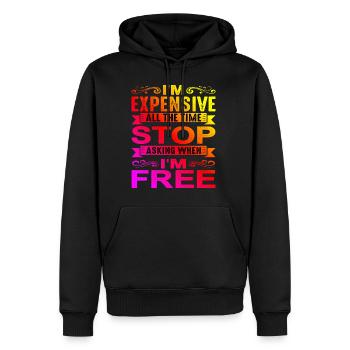 Je suis cher tout le temps, arrêtez de demander - Sweat à capuche Premium bio Homme - noir - Devant - Nico (187cm)