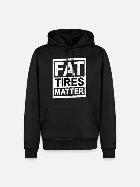 Fat Tires Matter 5 - Men’s Premium Organic Hoodie - black