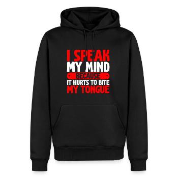 Speak My Mind Because It Hurts To Bite My Tongue 2 - Men’s Premium Organic Hoodie - black - Front - Nico (187cm)