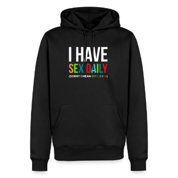 I Have Sex Daily ... Dyslexia Shirt Geschenk - Männer Premium Bio Hoodie - Schwarz - Vorne - Nico (187cm)
