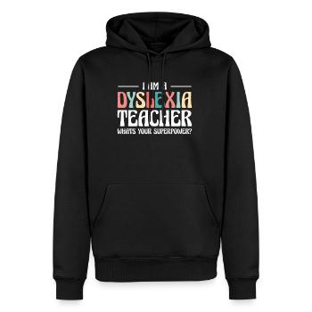 Je suis un enseignant dyslexique Quel est votre superpouvoir? - Sweat à capuche Premium bio Homme - noir - Devant - Nico (187cm)
