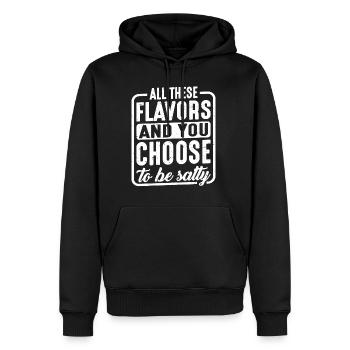 All These Flavors And You Choose To Be Salty 5 - Männer Premium Bio Hoodie - Schwarz - Vorne - Nico (187cm)