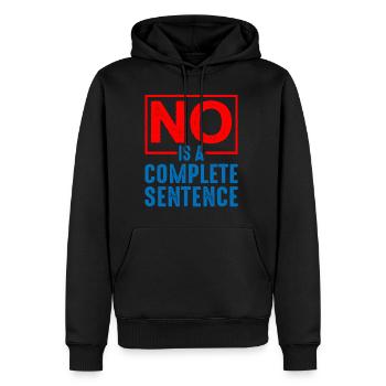 No Is A Complete Sentence 19 - Männer Premium Bio Hoodie - Schwarz - Vorne - Nico (187cm)