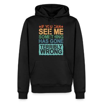 Si vous pouvez me voir, quelque chose a mal tourné - Sweat à capuche Premium bio Homme - noir - Devant - Nico (187cm)