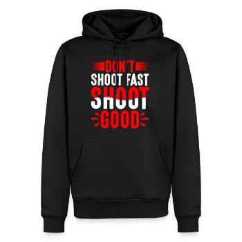 Don't Shoot Fast Shoot Good 2 - Männer Premium Bio Hoodie - Schwarz - Vorne - Nico (187cm)