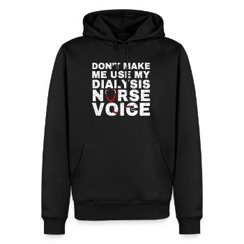 Ne me faites pas utiliser mon chandail vocal d’infirmière en dialyse - Sweat à capuche Premium bio Homme - noir - Devant - Nico (187cm)