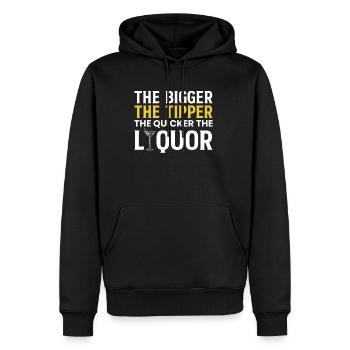 The Bigger The Tipper The Quicker The Liquor - Männer Premium Bio Hoodie - Schwarz - Vorne - Nico (187cm)