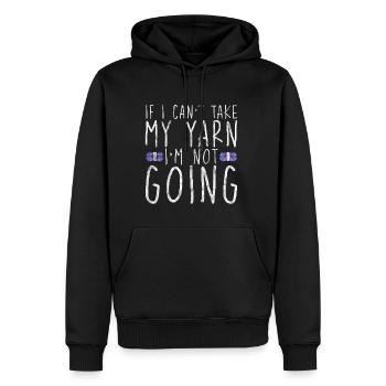 If I Can't Take My Yarn, I'm Not Going 3 - Männer Premium Bio Hoodie - Schwarz - Vorne - Nico (187cm)