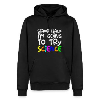 Prenez du recul, je vais essayer la science - Sweat à capuche Premium bio Homme - noir - Devant - Nico (187cm)