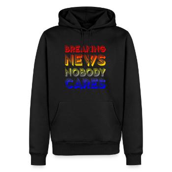 Breaking News, Nobody Cares 16 - Männer Premium Bio Hoodie - Schwarz - Vorne - Nico (187cm)