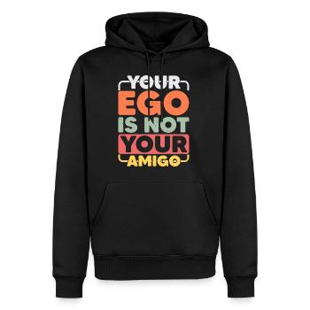 Your Ego Is Not Your Amigo 16 - Männer Premium Bio Hoodie - Schwarz - Vorne - Nico (187cm)