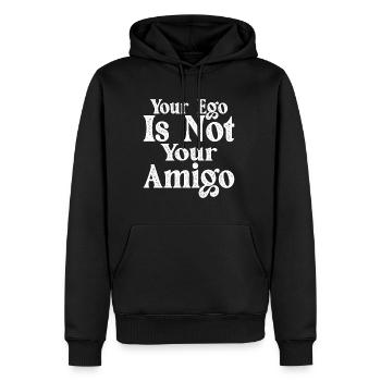 Your Ego Is Not Your Amigo 17 - Männer Premium Bio Hoodie - Schwarz - Vorne - Nico (187cm)