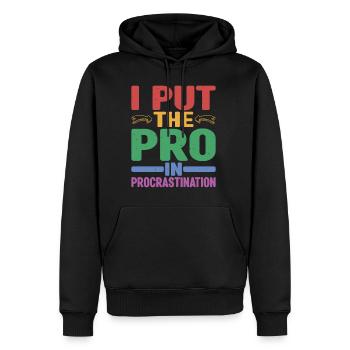 I Put The Pro In Procrastination 12 - Männer Premium Bio Hoodie - Schwarz - Vorne - Nico (187cm)