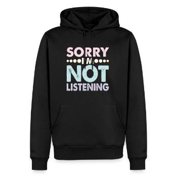 Désolé, je n’écoute pas 15 - Sweat à capuche Premium bio Homme - noir - Devant - Nico (187cm)