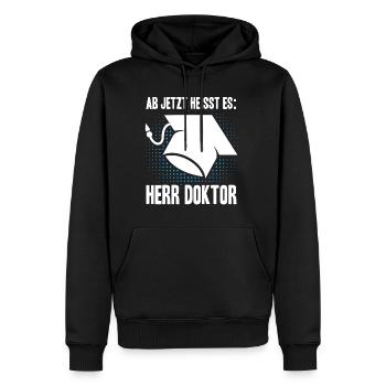 Ab Jetzt Heißt Es HERR DOKTOR Dissertation Geschen - Männer Premium Bio Hoodie - Schwarz - Vorne - Nico (187cm)
