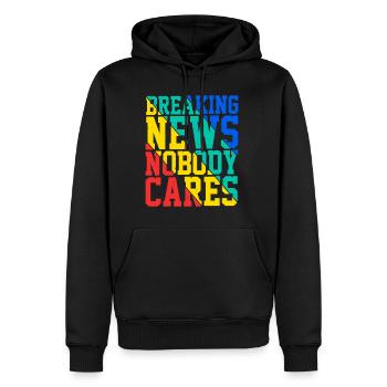 Breaking News, Nobody Cares 20 - Männer Premium Bio Hoodie - Schwarz - Vorne - Nico (187cm)