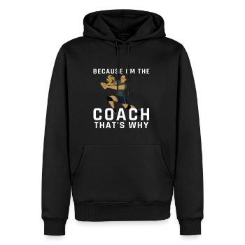 Because i'm the Coach that's why Volleyball - Men’s Premium Organic Hoodie - black - Front - Nico (187cm)