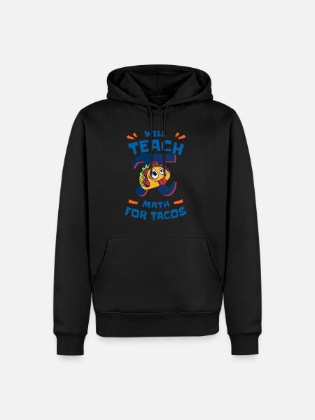 Will Teach Math for Tacos Pi Math Teacher - Männer Premium Bio Hoodie - Schwarz
