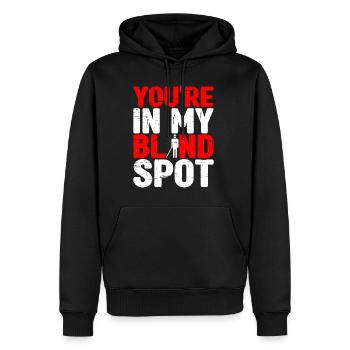 You're In My Blind Spot 4 - Men’s Premium Organic Hoodie - black - Front - Nico (187cm)
