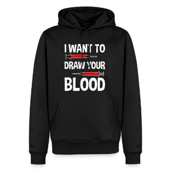I Want To Draw Your Blood 2 - Männer Premium Bio Hoodie - Schwarz - Vorne - Nico (187cm)