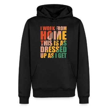I Work From Home, This Is As Dressed Up As I Get 6 - Männer Premium Bio Hoodie - Schwarz - Vorne - Nico (187cm)