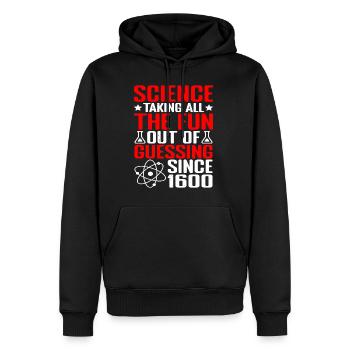 Science, Taking All The Fun Out Of Guessing 9 - Men’s Premium Organic Hoodie - black - Front - Nico (187cm)