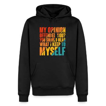 Mon opinion vous offense ? Écoute ce que je garde pour moi6 - Sweat à capuche Premium bio Homme - noir - Devant - Nico (187cm)