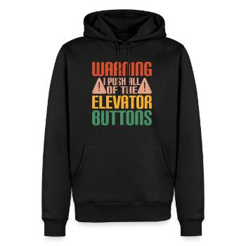 Warning I Push All Of The Elevator Buttons 17 - Men’s Premium Organic Hoodie - black - Front - Nico (187cm)