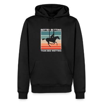 Better Betting Than Bed Wetting - Männer Premium Bio Hoodie - Schwarz - Vorne - Nico (187cm)