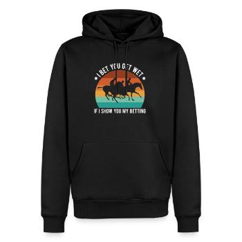 I Bet You Get Wet If I Show You My Horse Racing - Men’s Premium Organic Hoodie - black - Front - Nico (187cm)