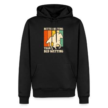 Better Betting Than Bed Wetting - Männer Premium Bio Hoodie - Schwarz - Vorne - Nico (187cm)