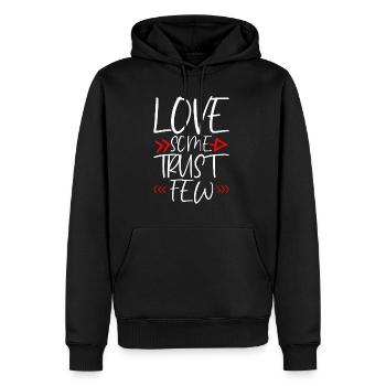 Love Some Trust Few 4 - Männer Premium Bio Hoodie - Schwarz - Vorne - Nico (187cm)