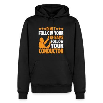 Don't Follow Your Dreams Follow Your Conductor 6 - Männer Premium Bio Hoodie - Schwarz - Vorne - Nico (187cm)