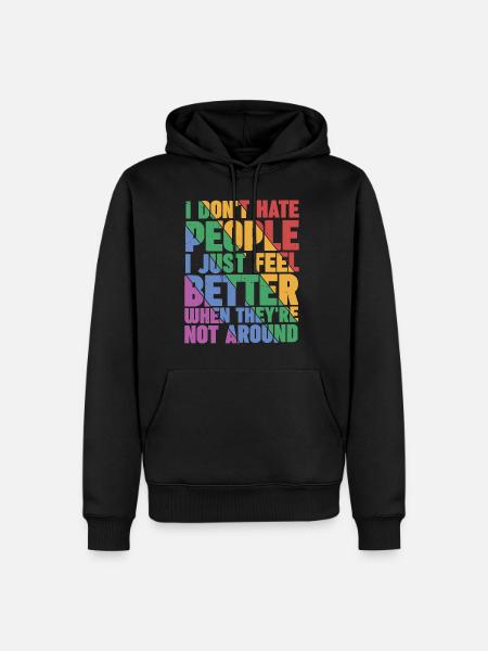 I Don't Hate People 5 - Men’s Premium Organic Hoodie - black