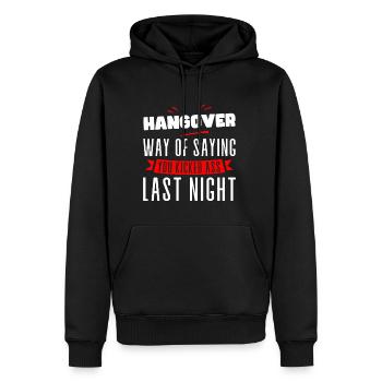 Hangover, Way Of Saying You Kicked Ass Last Night4 - Men’s Premium Organic Hoodie - black - Front - Nico (187cm)
