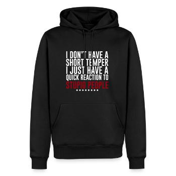 I Don't Have A Short Temper 4 - Männer Premium Bio Hoodie - Schwarz - Vorne - Nico (187cm)