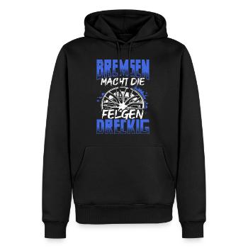 Bremsen macht die Felgen dreckig - Auto Fan Tuning - Männer Premium Bio Hoodie - Schwarz - Vorne - Nico (187cm)