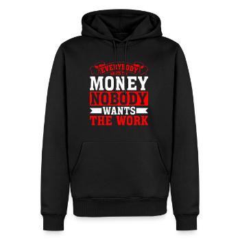 Everybody Wants The Money Nobody Wants The Work 18 - Männer Premium Bio Hoodie - Schwarz - Vorne - Nico (187cm)