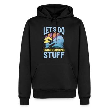 Let's Do Skimboarding Stuff Shirt - Men’s Premium Organic Hoodie - black - Front - Nico (187cm)