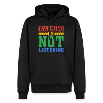 Avertissement Je n’écoute pas 43 - Sweat à capuche Premium bio Homme - noir - Devant - Nico (187cm)