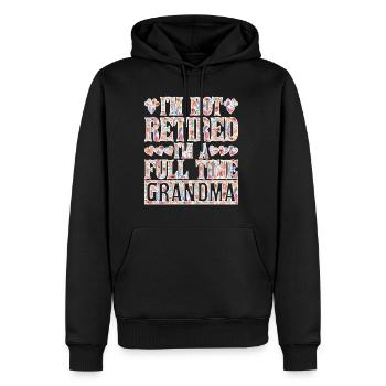 I'm Not Retired I'm A Full Time Grandma - Men’s Premium Organic Hoodie - black - Front - Nico (187cm)
