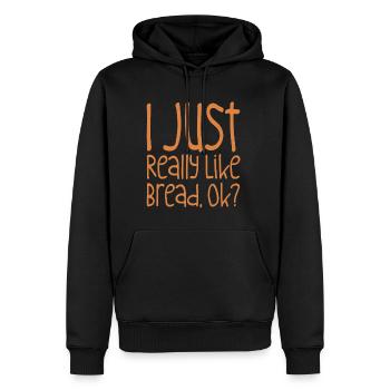 I Just Really Like Bread, Ok - Men’s Premium Organic Hoodie - black - Front - Nico (187cm)