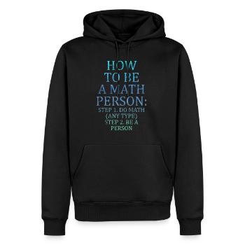 Comment être une personne mathématique, faire des mathématiques, être une personne 3 - Sweat à capuche Premium bio Homme - noir - Devant - Nico (187cm)