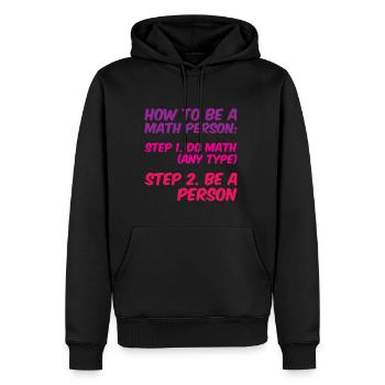 Comment être une personne mathématique, faire des mathématiques, être une personne 4 - Sweat à capuche Premium bio Homme - noir - Devant - Nico (187cm)