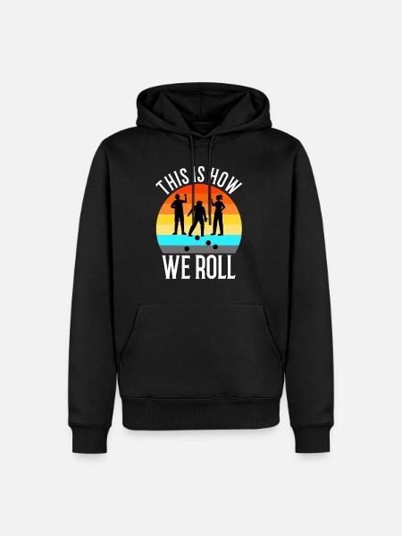 This is how we roll - Men’s Premium Organic Hoodie - black